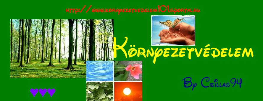 ♥Krnyezetvdelem♥